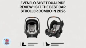 evenflo-shyft-dualride-review-is-it-the-best-car-seat-stroller-combo-in-2026