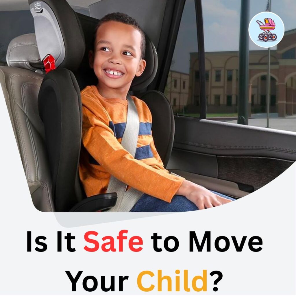 Is It Safe to Move Your Child