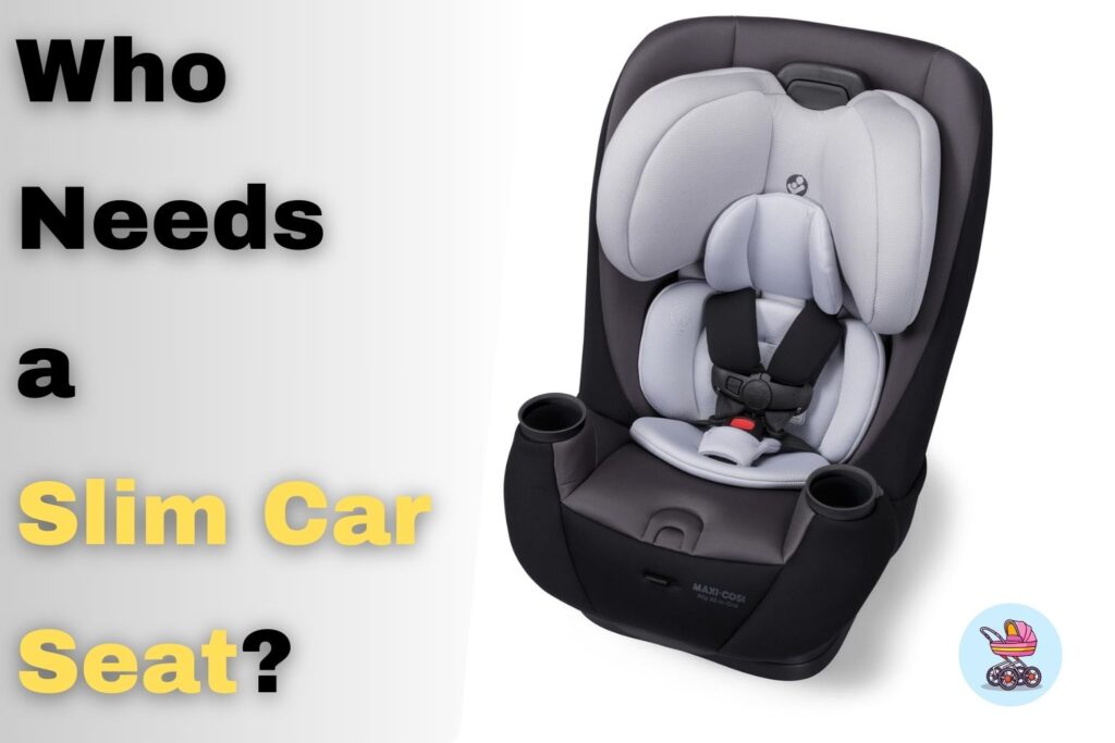 who-needs-a-slim-car-seat